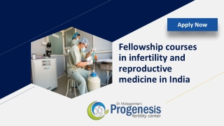 Fellowship courses in infertility and reproductive medicine in India