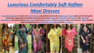 Luxurious Comfortably Soft Kaftan Maxi Dresses