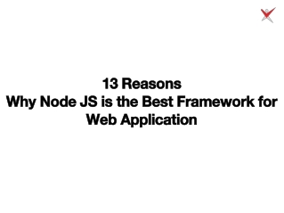 13 Reasons Why Node JS is the Best Framework for Web Application