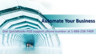 Dial QuickBooks POS support phone number at 1-888-238-7409 to Automate Your Business