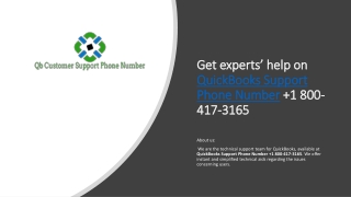 Get experts’ help on QuickBooks Support Phone Number 1 800-417-3165