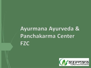 Ayurmana Ayurveda & Panchakarma Center FZC