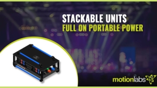 Stackables and Trade Show Distros - Full on Portable Power