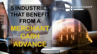 5 Industries That Benefit from A Merchant Cash Advance