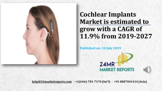 Cochlear Implants Market is estimated to grow with a CAGR of 11.9% from 2019-2027