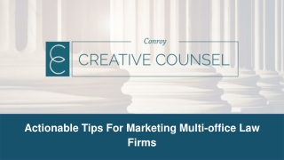 Actionable Tips For Marketing Multi–office Law Firms