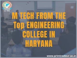 M TECH FROM THE Top ENGINEERING COLLEGE IN HARYANA