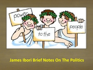 James Ibori Brief Notes On The Politics