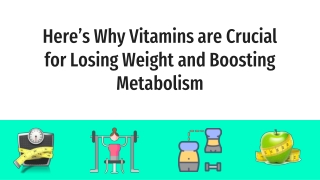 Here’s Why Vitamins are Crucial for Losing Weight and Boosting Metabolism