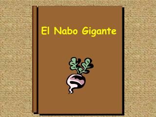 El Nabo Gigante