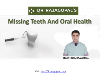 Missing Teeth and Oral Health Problem - Dr. RajaGopal's Clinic.