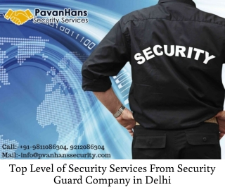 Top Level of Security Services From Security Guard Company in Delhi