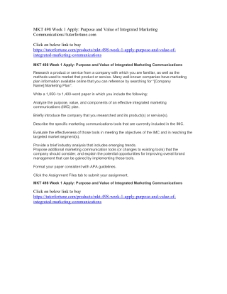 MKT 498 Week 1 Apply: Purpose and Value of Integrated Marketing Communications//tutorfortune.com