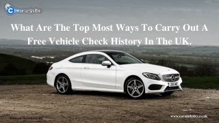 What Are The Top Most Ways To Carry Out A Free Vehicle Check History In The Uk