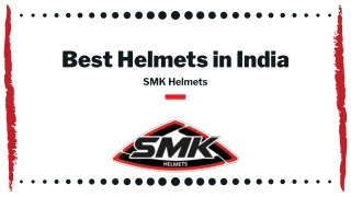 Know About Best Helmets In India | SMK Helmets