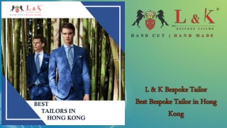 Best Bespoke Tailor in Hong Kong | Bespoke Tailors Hong Kong
