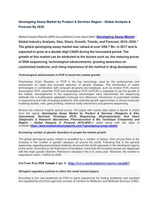 Genotyping Assay Market is anticipated to grow at a substantial CAGR from 2019 to 2030.