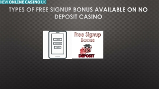 Types Of Free Signup Bonus Available On No Deposit Casino