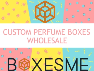 Custom Perfume Boxes Wholesale