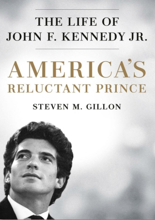 [PDF] Free Download America's Reluctant Prince By Steven M. Gillon