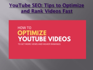 YouTube SEO Tips to Optimize and Rank Videos Fast