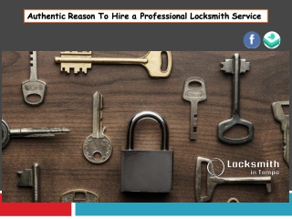 Authentic Reason To Hire a Professional Locksmith Service