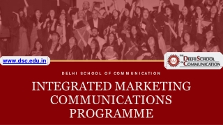 Integrated Marketing Communications Programme - Delhi School of Communication