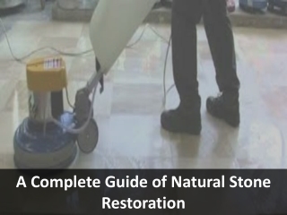 A Complete Guide of Natural Stone Restoration