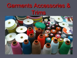 Garments Accessories & Trims