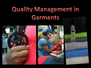 Quality management in garments