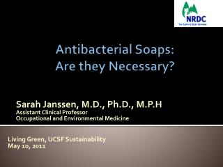 Antibacterial Soaps: Are they Necessary?