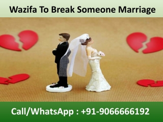 Wazifa To Break Someone Marriage