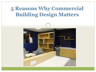 5 Reasons Why Commercial Building Design Matters
