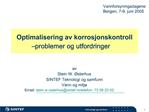 Optimalisering av korrosjonskontroll problemer og utfordringer