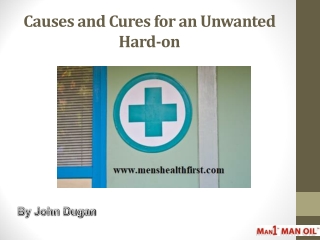 Causes and Cures for an Unwanted Hard-on