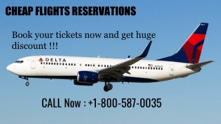 Cheap Flights @ 1-800-587-0035