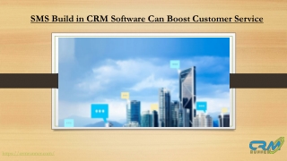 SMS Build in CRM Software Can Boost Customer Service