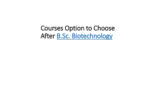 Courses Option to Choose After B.Sc. Biotechnology