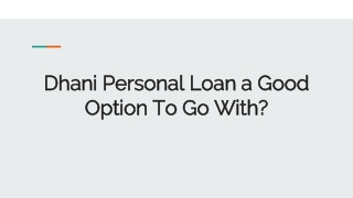 Dhani Personal Loan a Good Option To Go With?