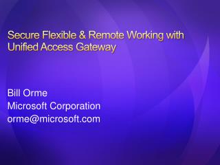 Secure Flexible &amp; Remote Working with Unified Access Gateway