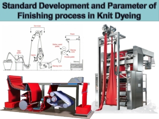 Parameter of finishing process in knit dyeing