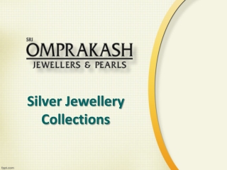 Silver Articles, Silver Jewellery Collections, Silver Jewellery Showrooms in Hyderabad – Omprakash Jewellers