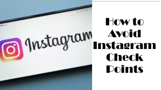 How to Avoid Instagram Checkpoints