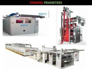 Parameters of finishing machine