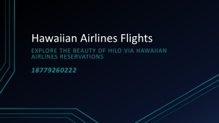 Explore the beauty of Hilo via Hawaiian Airlines Reservations