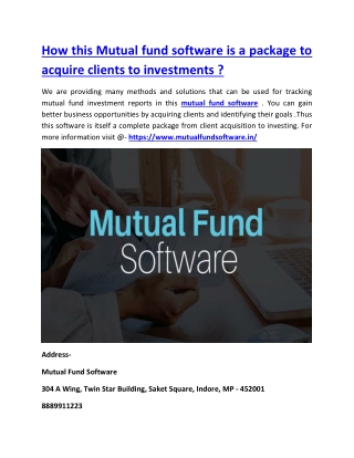 How this Mutual fund software is a package to acquire clients to investments ?