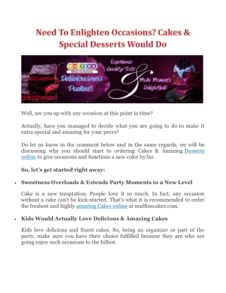 Need To Enlighten Occasions? Cakes & Special Desserts Would Do
