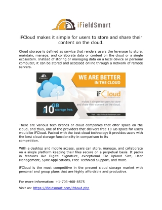 iFCloud makes it simple for users to store and share their content on the cloud.