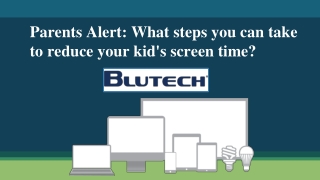 Parents Alert: What steps you can take to reduce your kid's screen time?