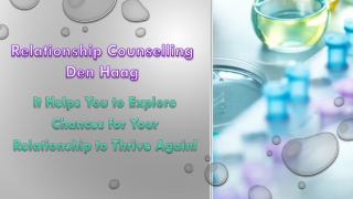 Relationship Counselling Den Haag Helps You to Explore Chances for Your Relationship to Thrive Again!